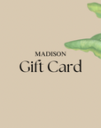 MADISON GIFT CARD